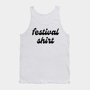 Literally a Festival Shirt Tank Top